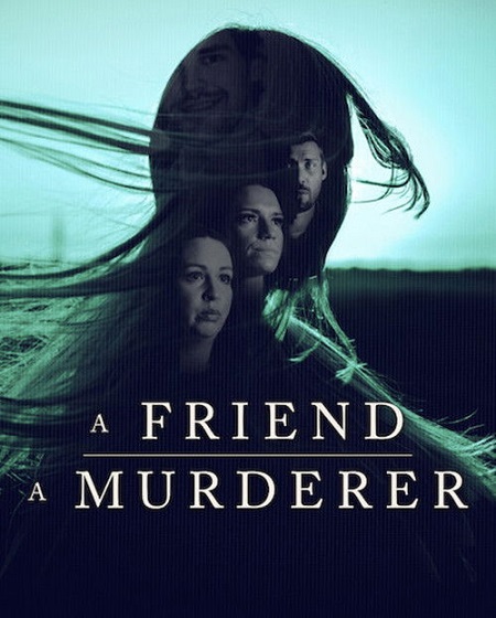 A Friend A Murderer