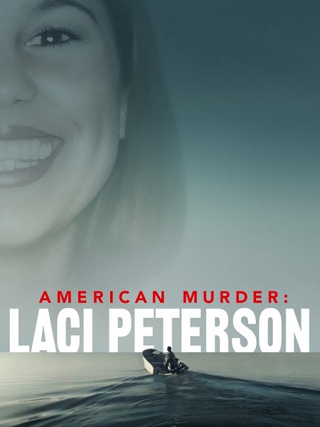 American Murder Laci Peterson