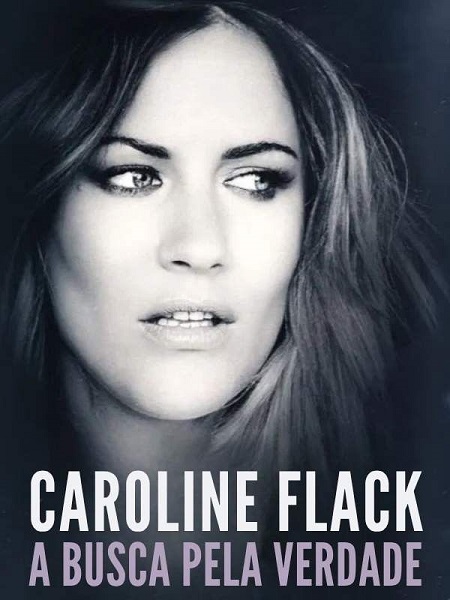 Caroline Flack Search for the Truth