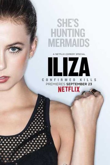 Iliza Shlesinger Confirmed Kills ( 2016 )