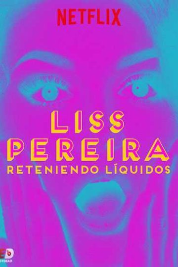 Liss Pereira Reteniendo Liquidos ( 2019 )