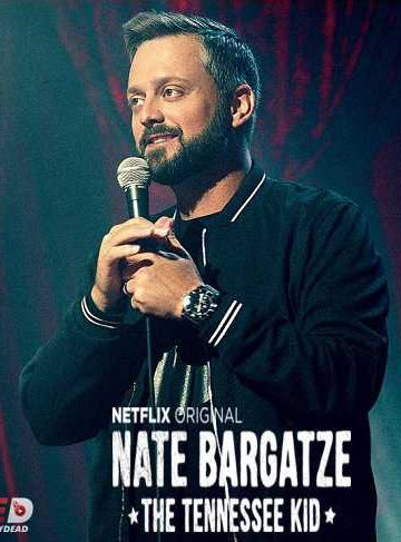 Nate Bargatze The Tennessee Kid ( 2019 )