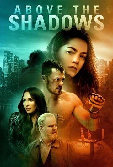 Above the Shadows ( 2019 )