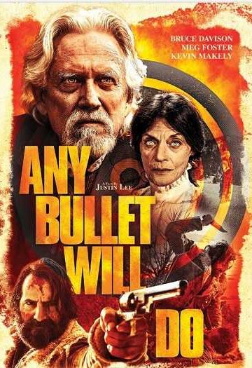 Any Bullet Will Do ( 2018 )