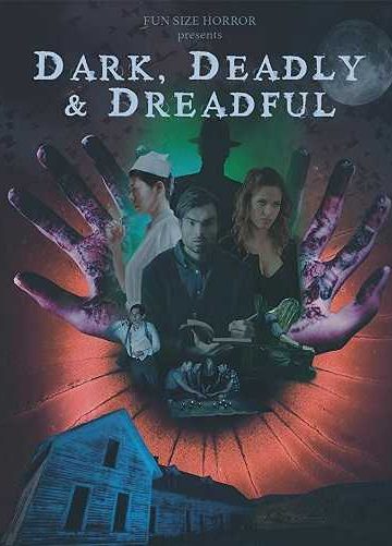 Dark, Deadly & Dreadful ( 2018 )