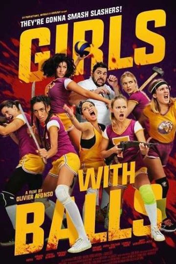 Girls with Balls ( 2018 )