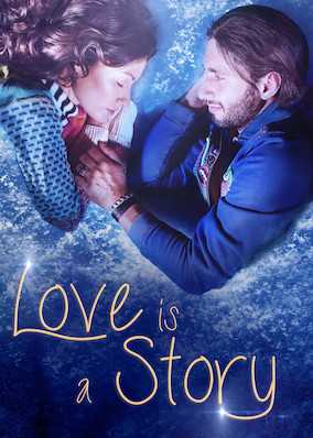 Love Is a Story ( 2015 )