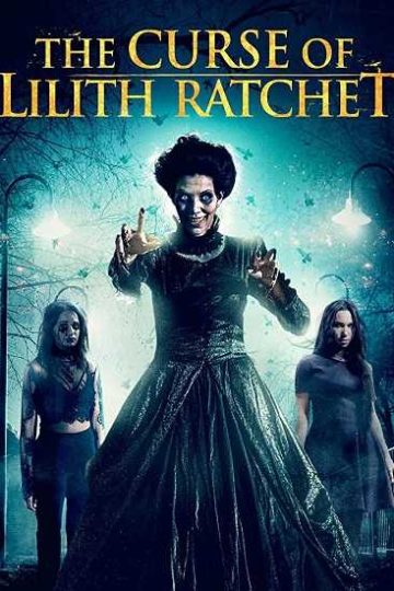 The Curse of Lilith Ratchet ( 2018 )