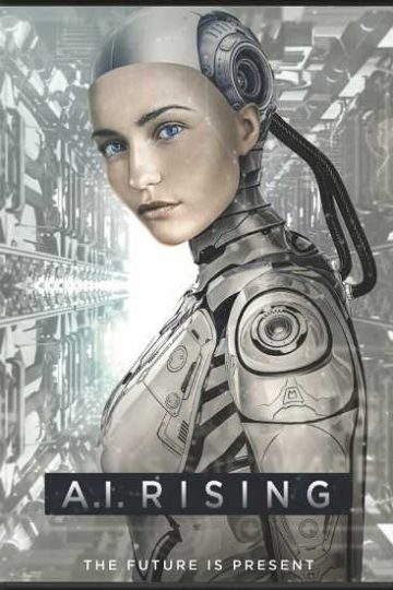 A.I. Rising ( 2018 )