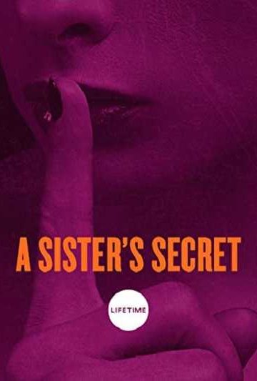 A Sister’s Secret ( 2018 )