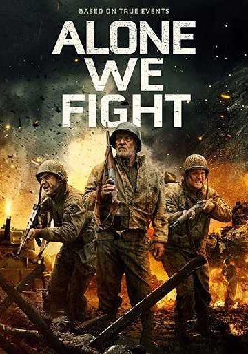 Alone We Fight ( 2018 )