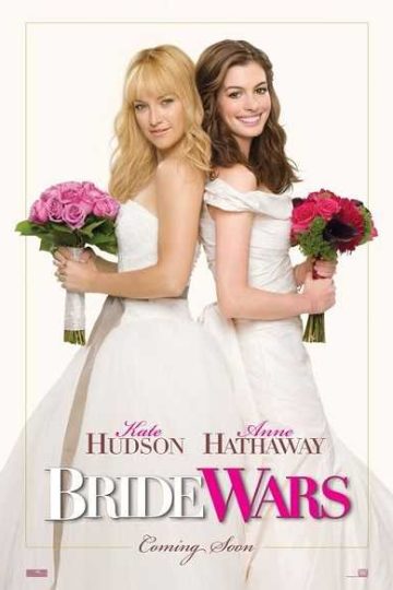 Bride Wars ( 2009 )