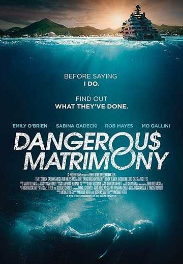 Dangerous Matrimony ( 2018 )