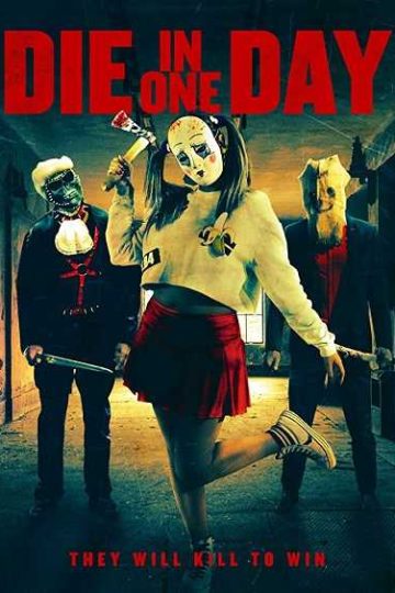 Die in One Day ( 2018 )