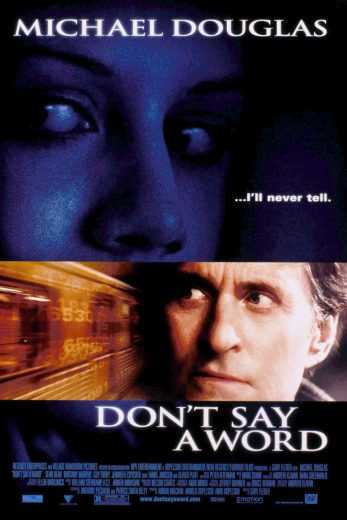 Don’t Say a Word ( 2001 )