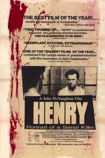Henry Portrait of a Serial Killer ( 1986 )