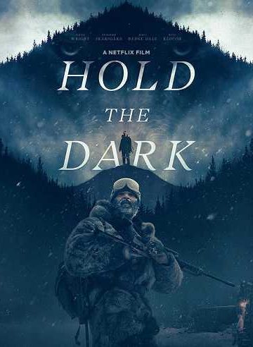 Hold the Dark ( 2018 )