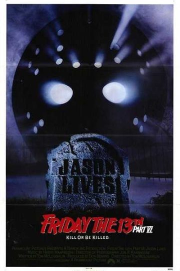 Jason Lives Friday the 13th Part VI ( 1986 )