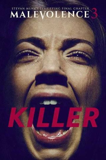 Malevolence 3 Killer ( 2018 )