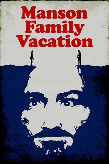 Manson Family Vacation ( 2015 )