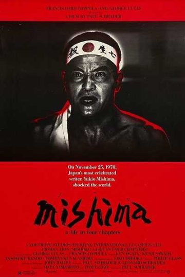 Mishima A Life in Four Chapters ( 1985 )