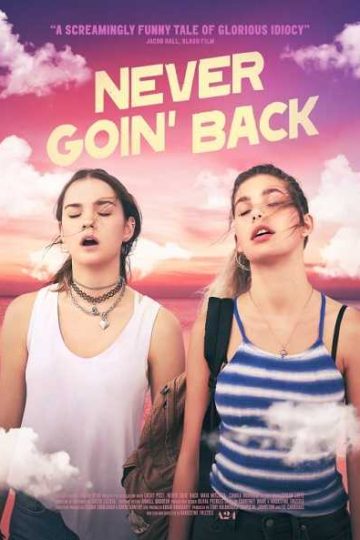 Never Goin Back ( 2018 )
