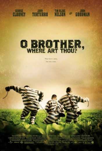 O Brother Where Art Thou ( 2000 )