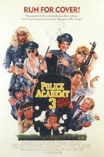 Police Academy 3 Back in Training ( 1986 )