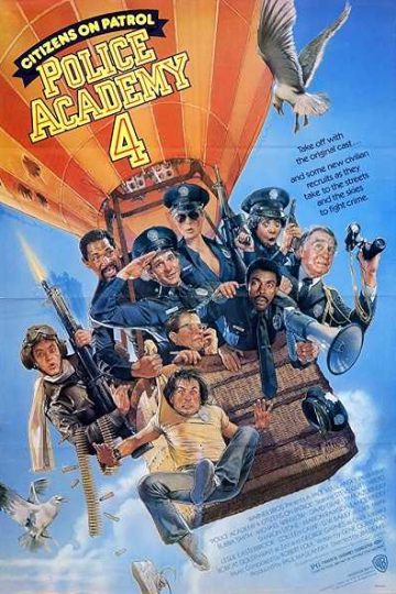 Police Academy 4 Citizens on Patrol ( 1987 )