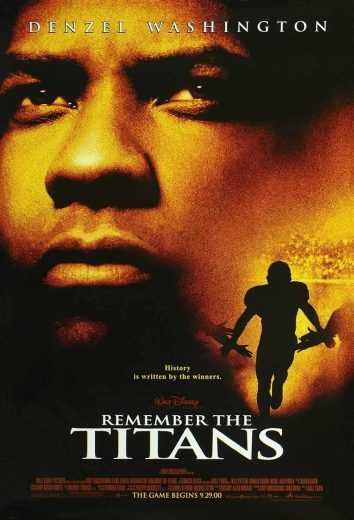 Remember the Titans ( 2000 )