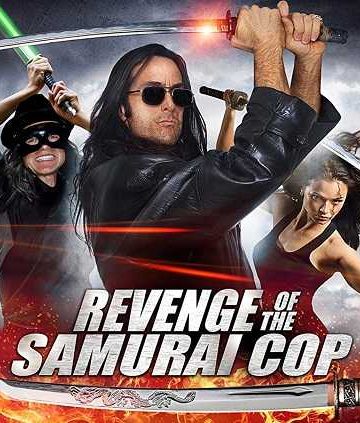 Revenge of the Samurai Cop ( 2017 )