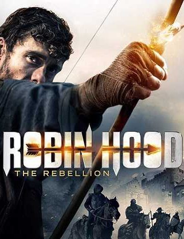 Robin Hood The Rebellion ( 2018 )