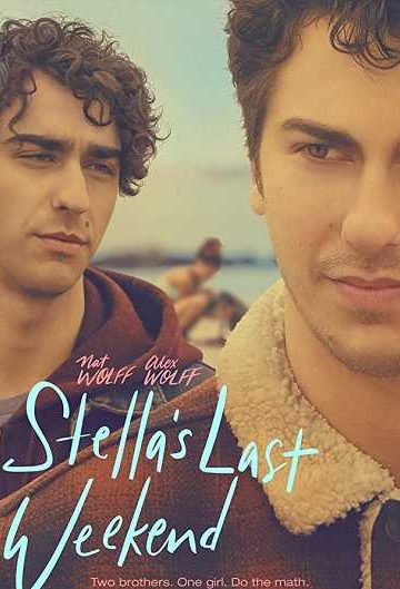 Stellas Last Weekend ( 2018 )