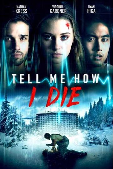 Tell Me How I Die ( 2016 )