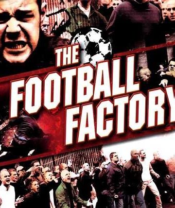 The Football Factory ( 2004 )