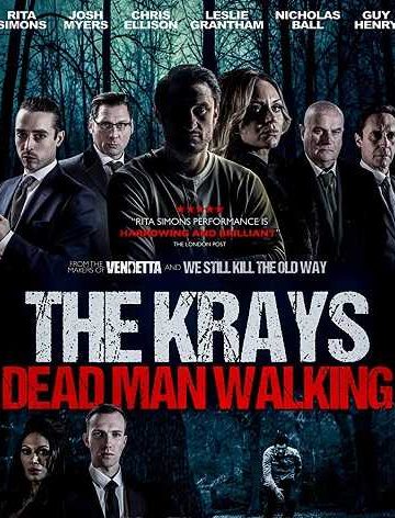 The Krays Dead Man Walking ( 2018 )