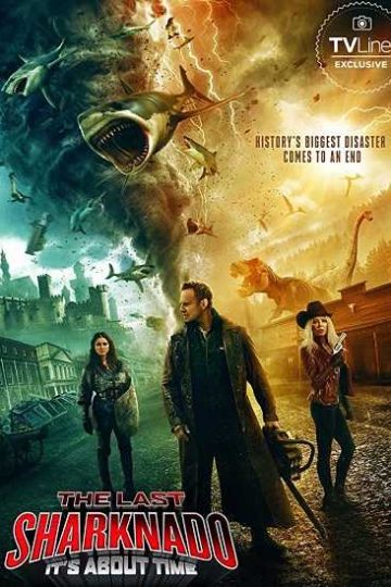The Last Sharknado Its About Time ( 2018 )
