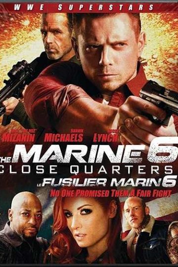 The Marine 6 Close Quarters ( 2018 )