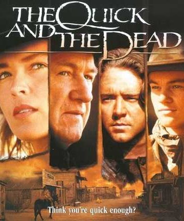The Quick and the Dead ( 1995 )