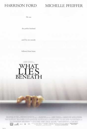 What Lies Beneath ( 2000 )