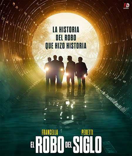 El robo del siglo