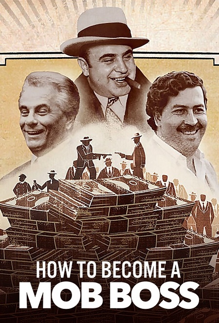 How to Become a Mob Boss
