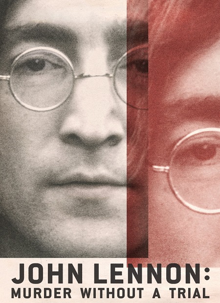John Lennon Murder Without a Trial