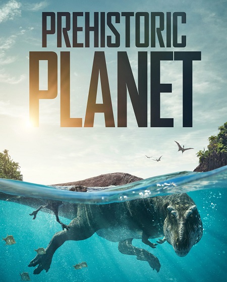 Prehistoric Planet - الموسم 2