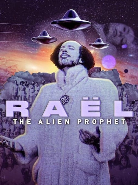 Rael The Alien Prophet