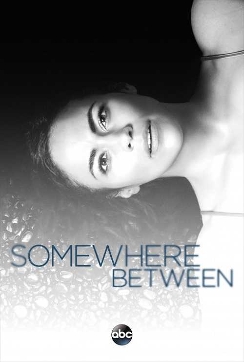 Somewhere Between - الموسم 1