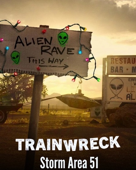 Trainwreck Storm Area 51