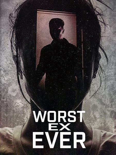 Worst Ex Ever