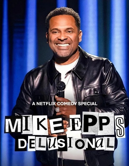 مشاهدة فيلم عرض Mike Epps Delusional 2026 اون لاين