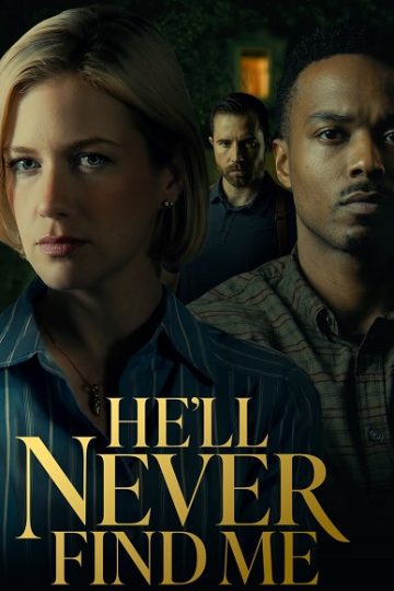 He ll Never Find Me ( 2026 )